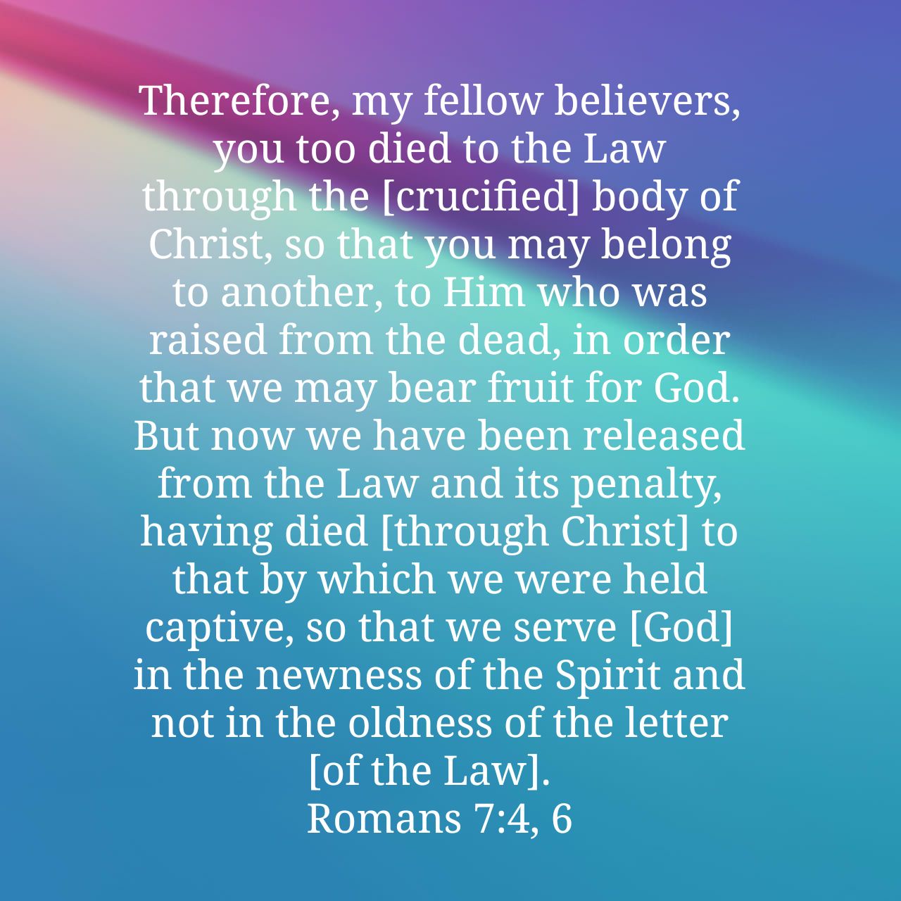 Scripture reference : IN the Newness of the Spirit